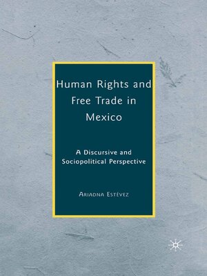 cover image of Human Rights and Free Trade in Mexico